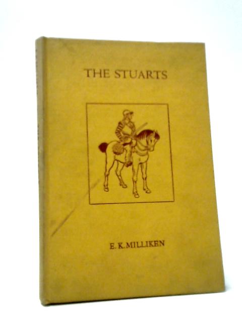 The Stuarts By E. K. Milliken