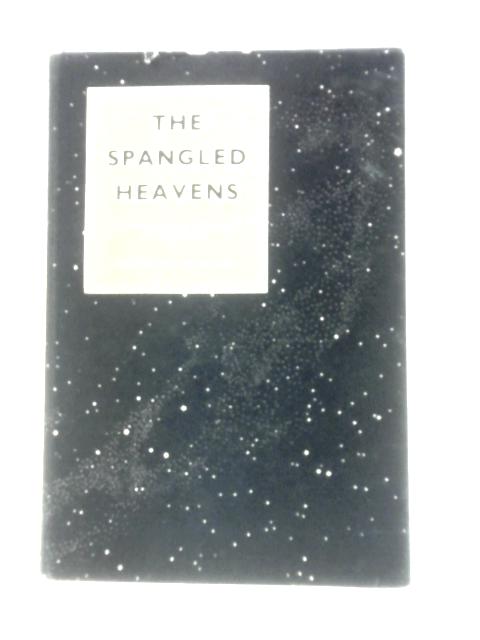 The Spangled Heavens By Lawrence Edwards