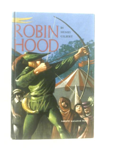 Robin Hood von Henry Gilbert, Howard Pyle