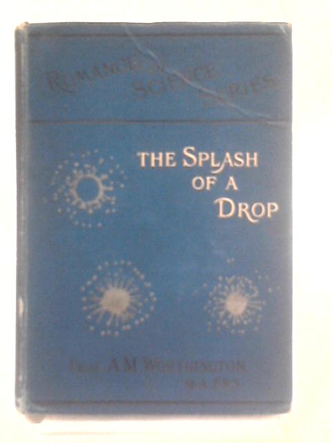 The Splash of a Drop By A. M. Worthington