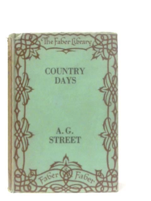 Country Days By A. G. Street