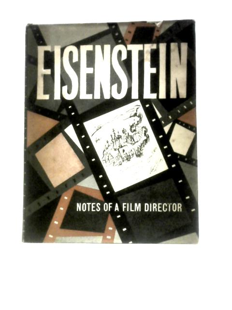 Notes of a Film Director von Sergei Eisenstein