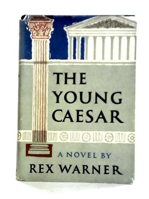 The Young Caesar von Rex Warner