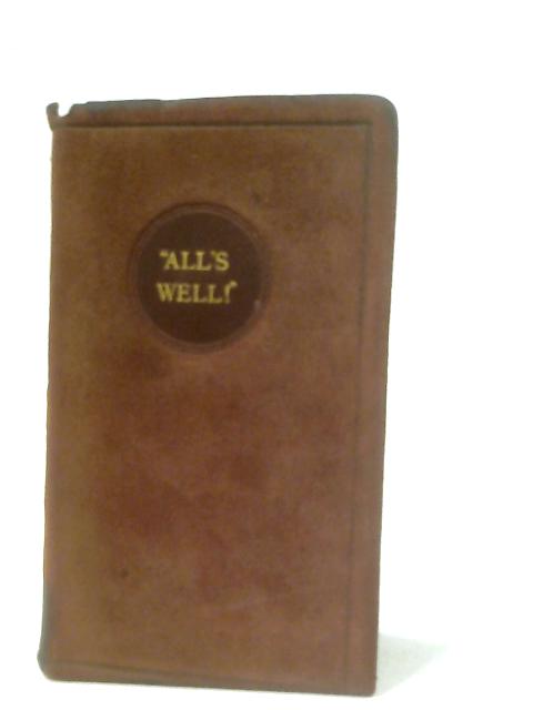 All's Well: Some Helpful Verse for These Dark Days of War von John Oxenham