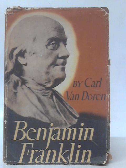 Benjamin Franklin von Carl Van Doren