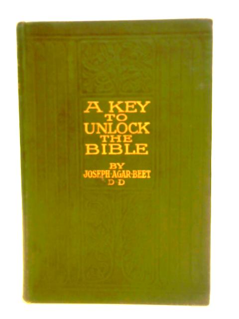 A Key to Unlock the Bible von Joseph Agar Beet