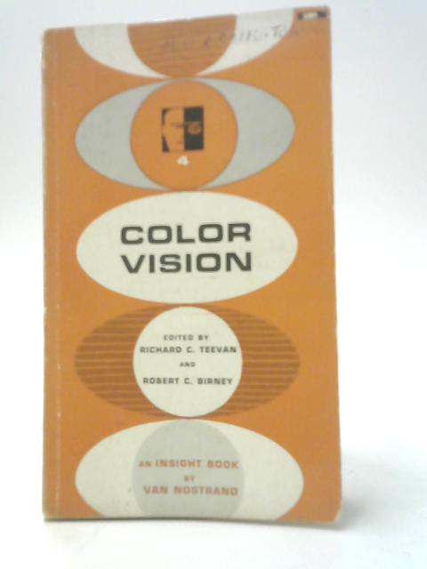 Color Vision: An Enduring Problem in Psychology von Richard C. Teevan & Robert C. Birney