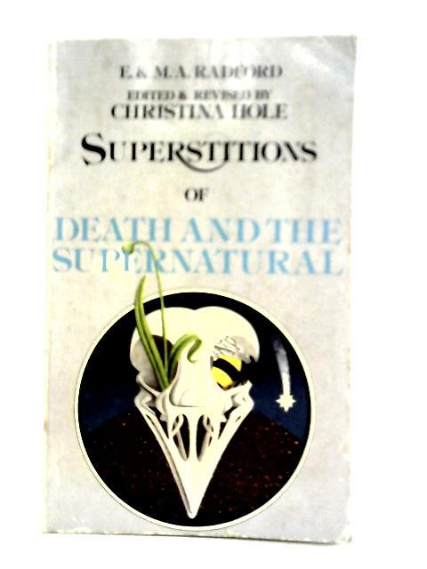 Superstitions of Death and the Supernatural par E. & M. Radford