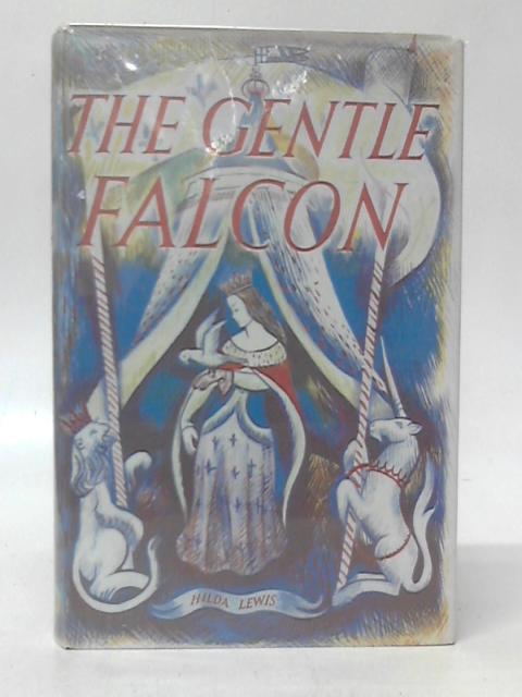 The Gentle Falcon von Hilda Lewis