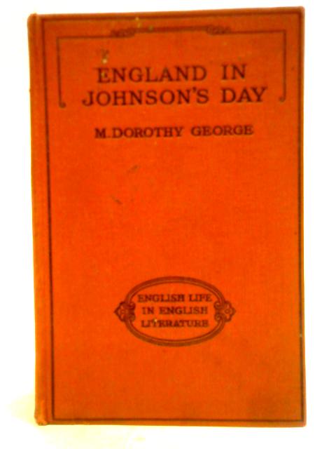 England in Johnson's Day von M. Dorothy George