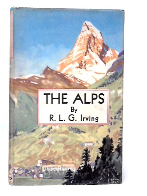 The Alps von R.L.G.Irving