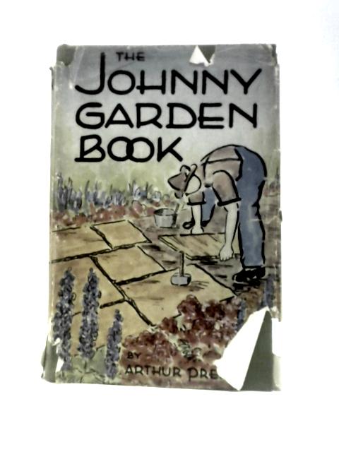 The Johnny Garden Book By Arthur Prensky