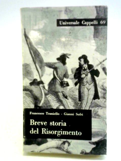 Breve Storia Del Risorgimento von Francesco Traniello and Gianni Sofri