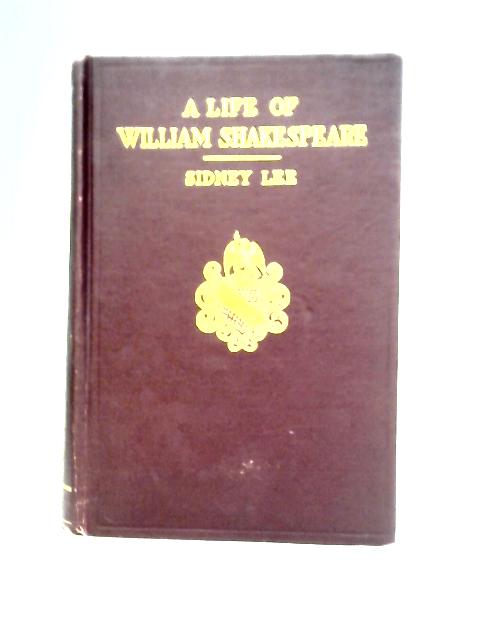 A Life of William Shakespeare von Sidney Lee