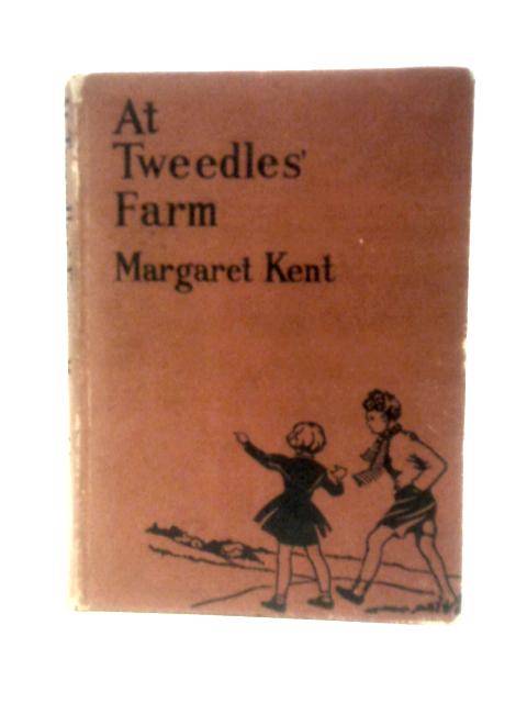 At Tweedles Farm By Margaret Kent