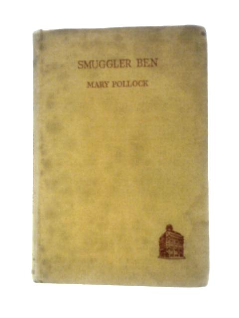 Smuggler Ben By Mary Pollock