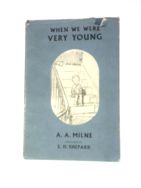 When We Were Very Young By A. A. Milne