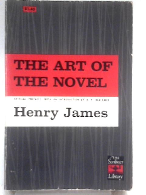 The Art Of Novel von Henry James