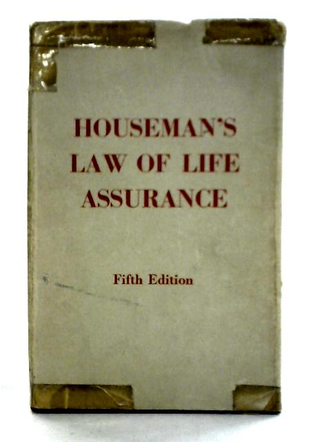 Housemans Law Of Life Assurance By N. S. Wenborn