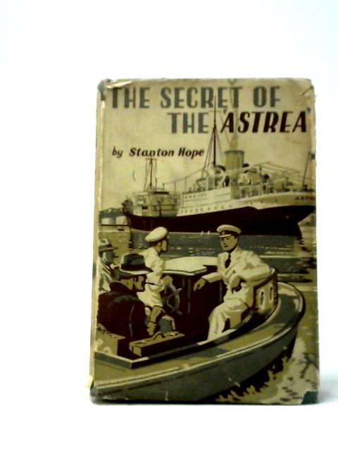 The Secret of the Astrea By Stanton Hope