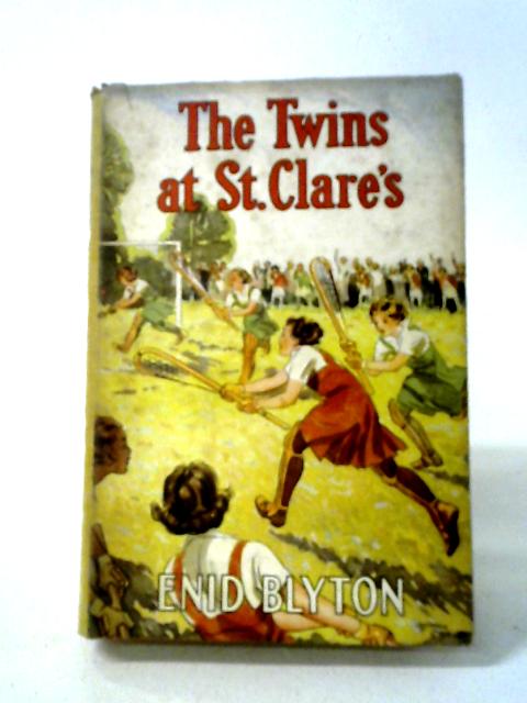 The Twins at St. Clare's; A School Story for Girls von Enid Blyton