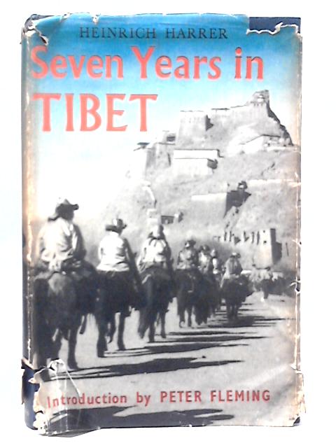 Seven Years in Tibet von Heinrich Harrer