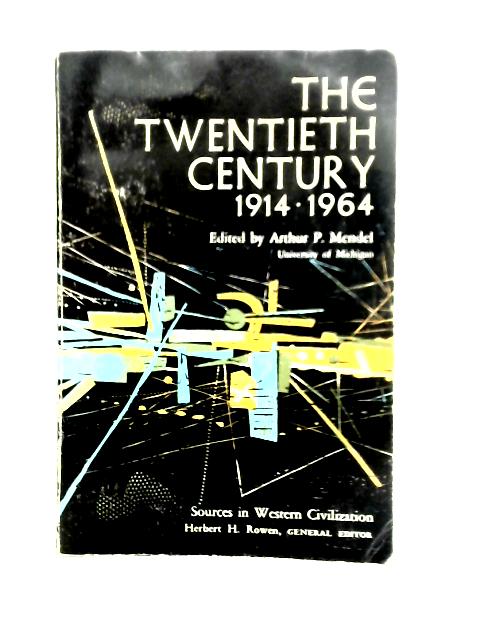 The Twentieth Century von Arthur P. Mendel