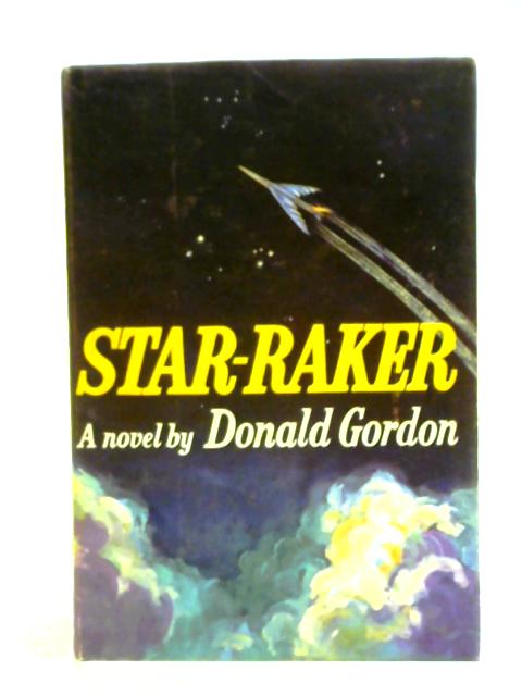 Star-Raker By Donald Gordon