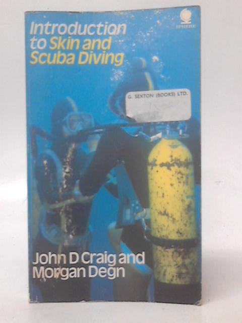 Introduction To Skin And Scuba Diving By John D. Craig