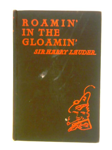 Roamin' in the Gloamin' By Harry Lauder