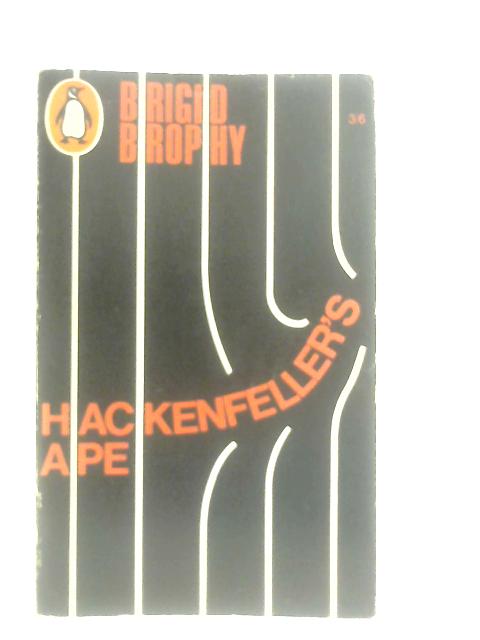 Hackenfeller's Ape By Brigid Brophy