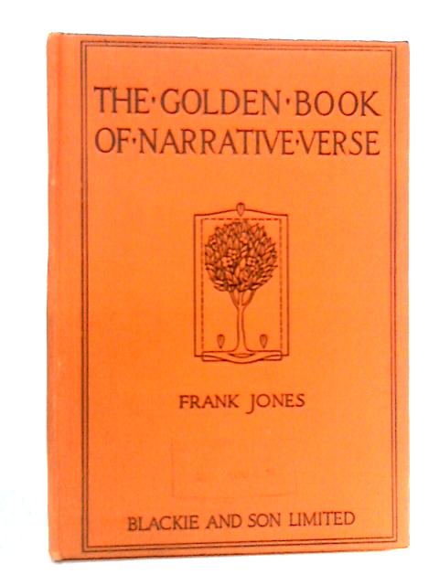 The Golden Book of Narrative Verse By Frank Jones