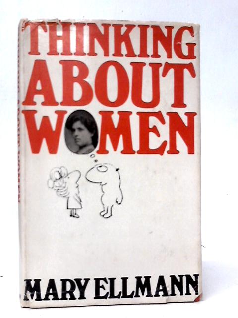 Thinking About Women By Mary Ellmann