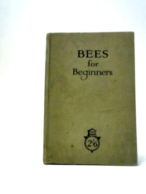 Bees for Beginners von E. H. Taylor