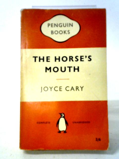 The Horse's Mouth von Joyce Cary