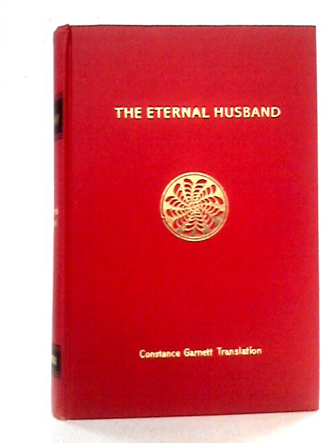 The Eternal Husband and Other Stories By Fyodor Dostoevsky