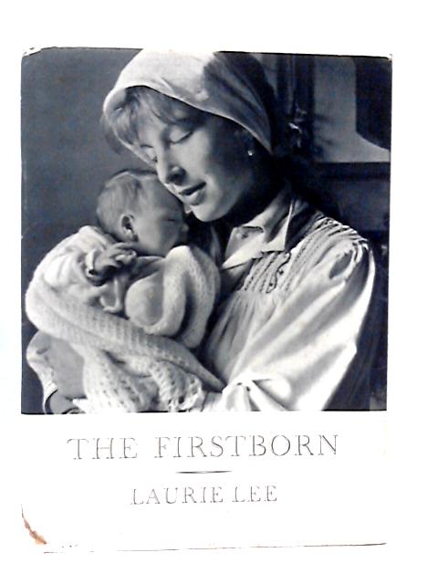 The First Born von Laurie Lee