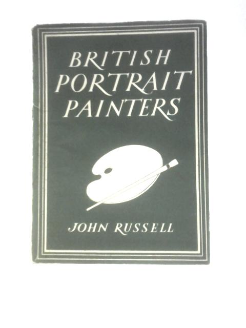 British Portrait Painters von John Russell