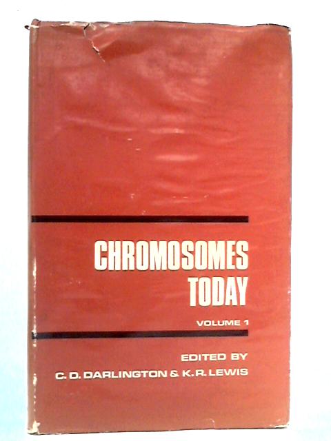 Chromosomes Today, Volume One By C. D. Darlington & K. R. Lewis Eds.