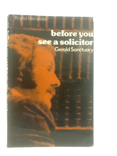 Before You See a Solicitor By Gerald Sanctuary