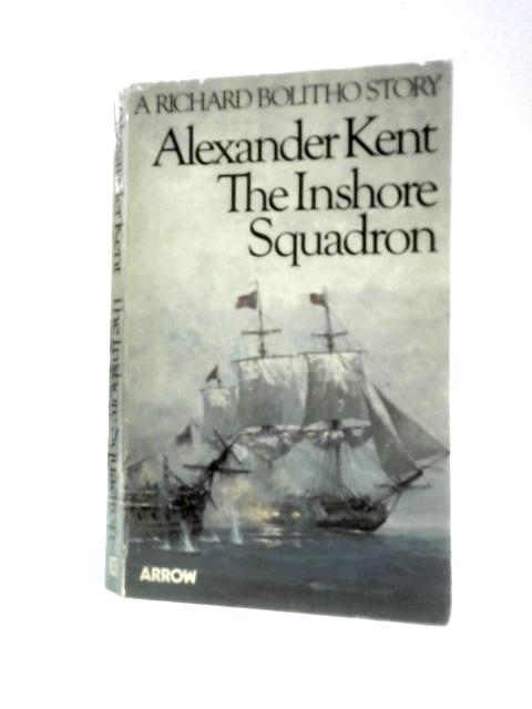 The Inshore Squadron By Alexander Kent