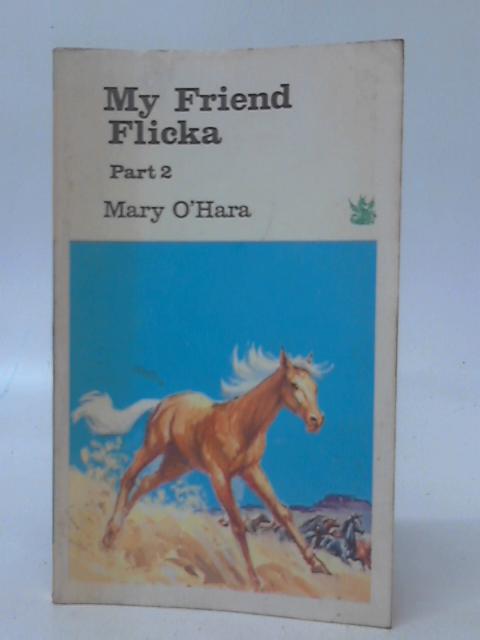 My Friend Flicka Part 2 By Mary O'Hara