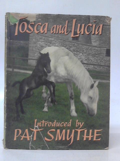 Tosca and Lucia By Pat Smythe