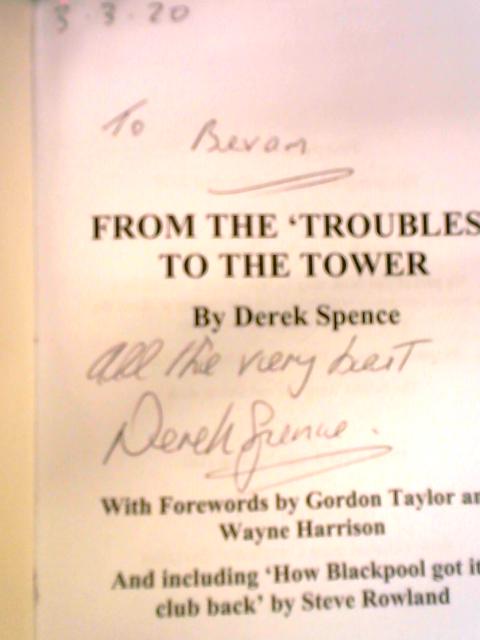 From The 'Troubles' to The Tower By Derek Spence