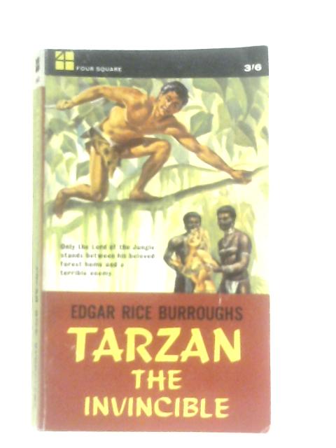 Tarzan The Invincible By Edgar Rice Burroughs