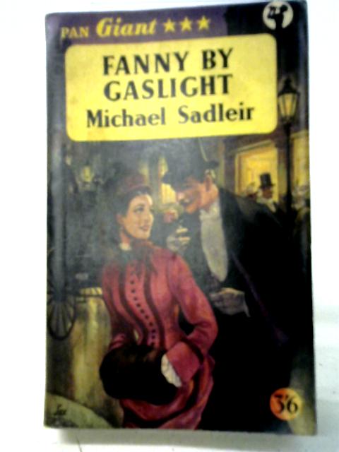 Fanny By Gaslight By Michael Sadleir