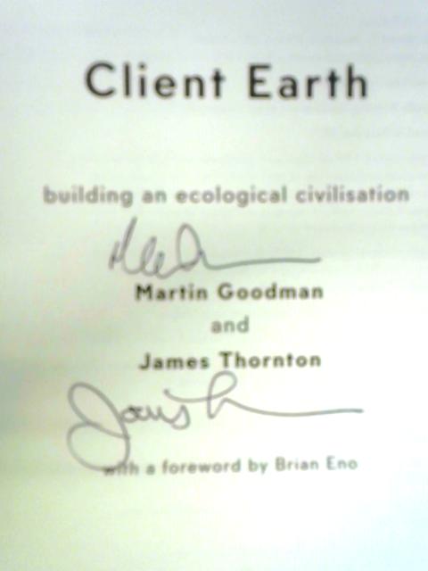 Client Earth By James Thornton Martin Goodman