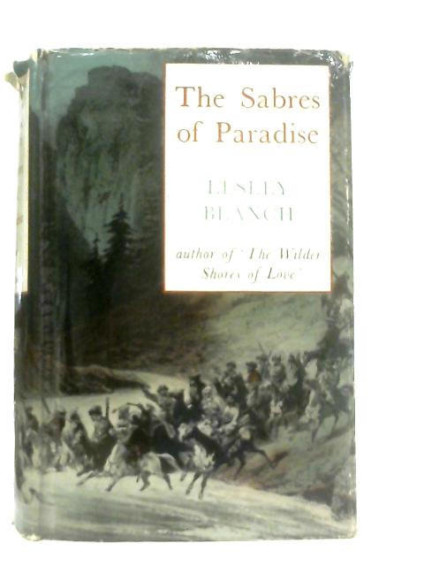 The Sabres of Paradise von Lesley Blanch