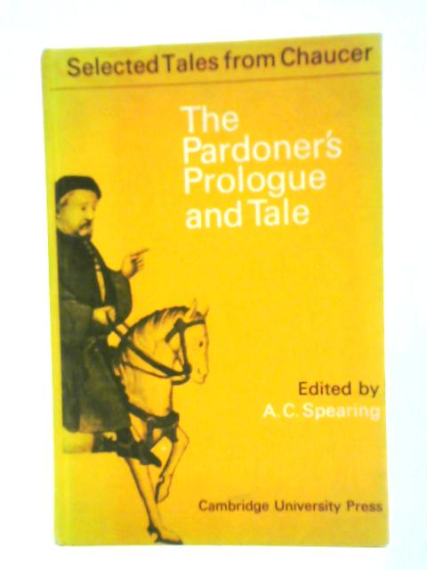 The Pardoner's Prologue & Tale From The 'Canterbury Tales' By Geoffrey Chaucer