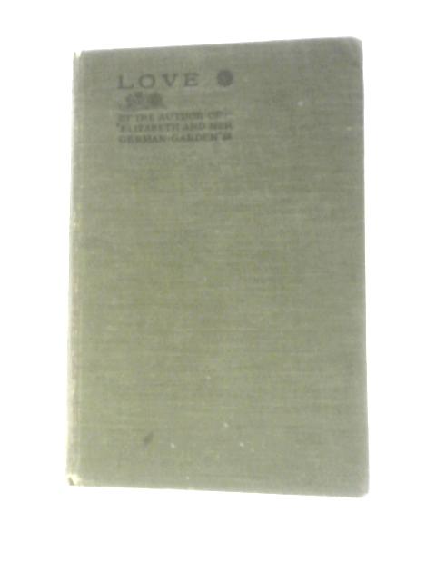 Love By Elizabeth von Arnim